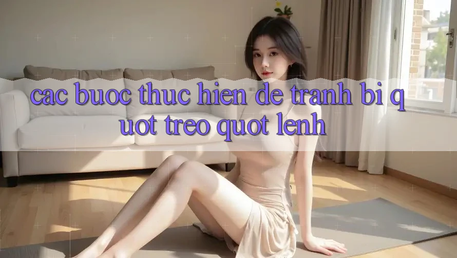 Các bước thực hiện để tránh bị " treo" lệnh