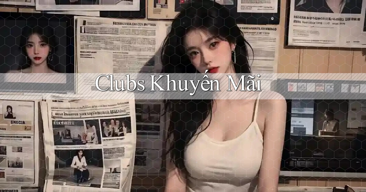 Clubs Khuyến mãi