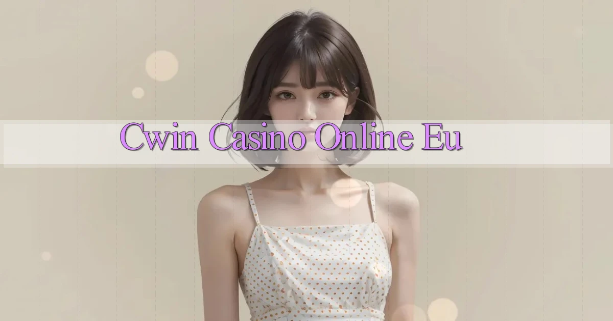 cwin casino online eu