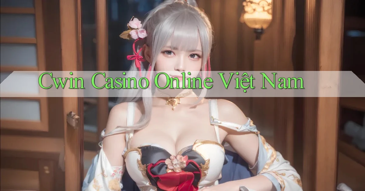 cwin casino online việt nam
