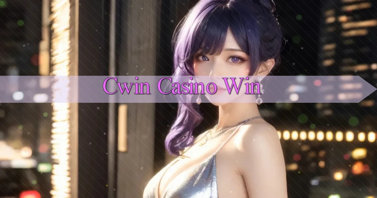 cwin casino win