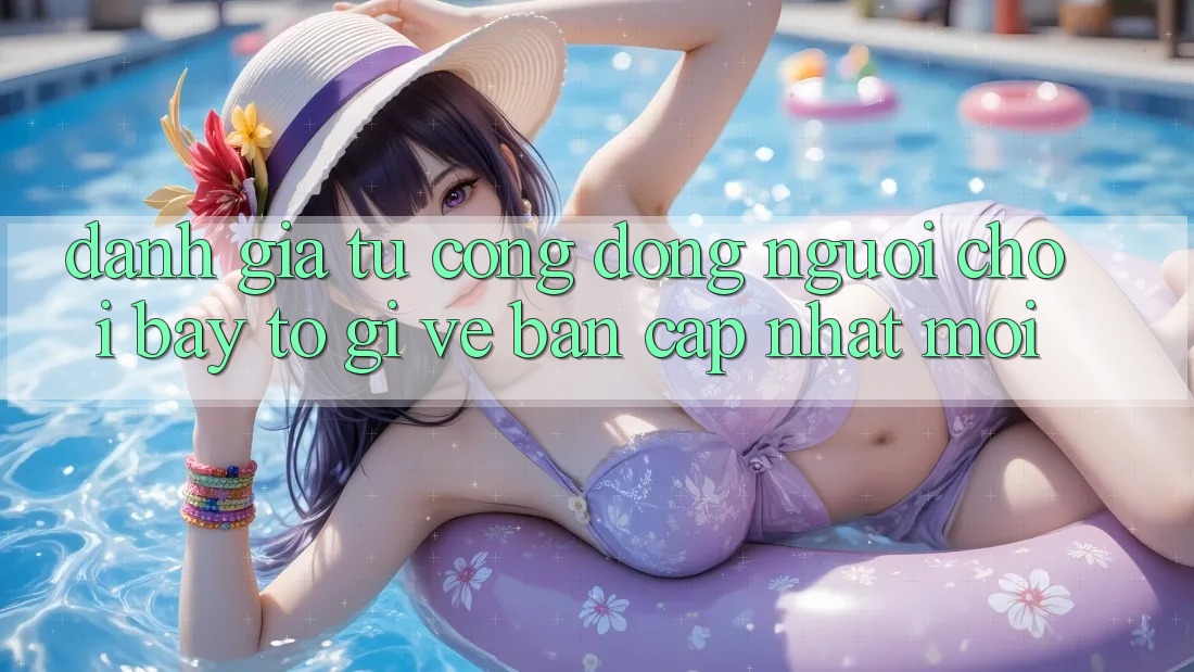 Đánh Giá Từ Cộng Đồng: Người Chơi Bày tỏ Gì Về Bản Cập Nhật Mới?