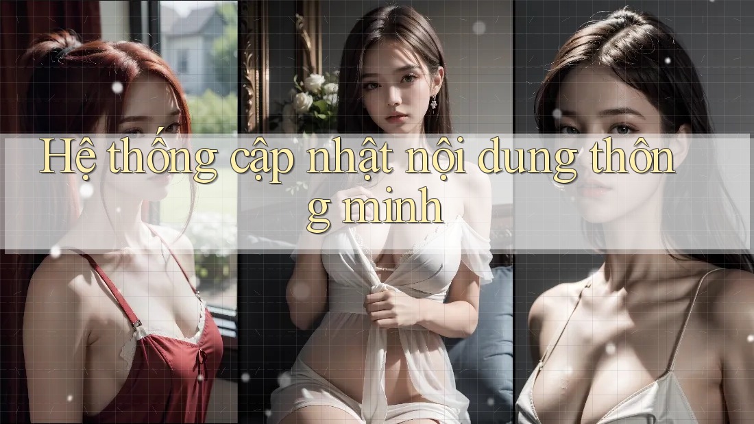 Hệ thống cập nhật nội dung thông minh