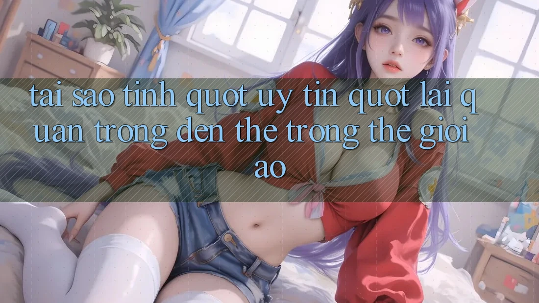 Tại sao tính " uy tín" lại quan trọng đến thế trong thế giới ảo?
